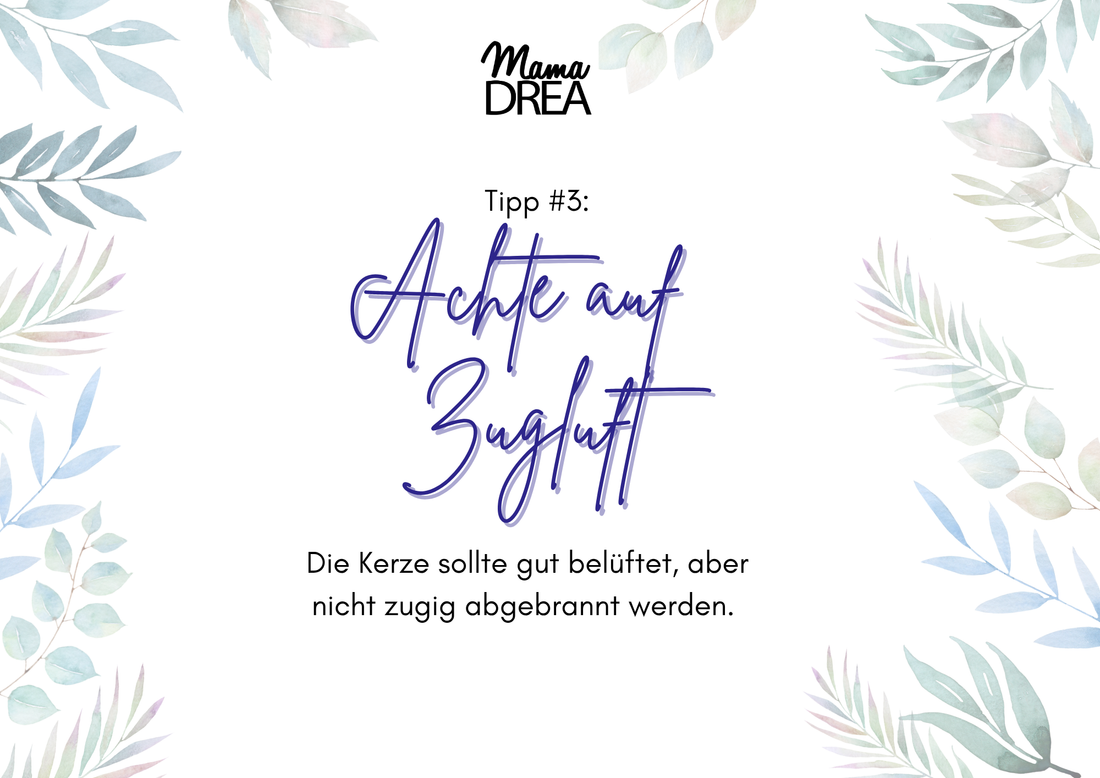 Kerzen-Hinweise #3: Zugluft