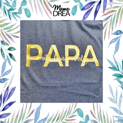 Mama Drea Vatertagsshirt: Shirt für Papa mit den Namen der Kindern