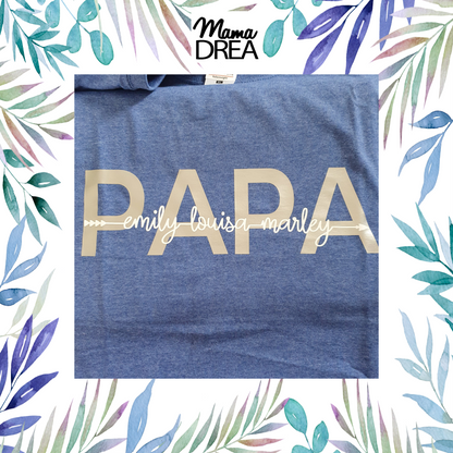 Mama Drea Vatertagsshirt: Shirt für Papa mit den Namen der Kindern
