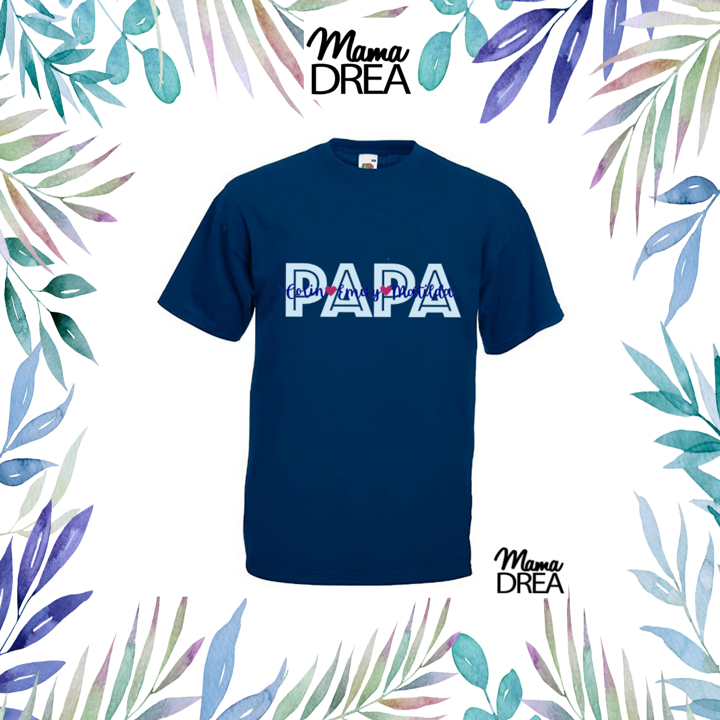 Mama Drea Vatertagsshirt: Shirt für Papa mit den Namen der Kindern